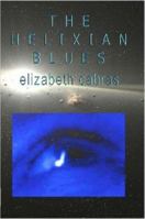 The Helixian Blues 1411687094 Book Cover