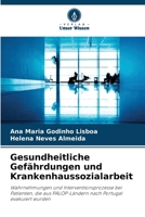 Gesundheitliche Gefährdungen und Krankenhaussozialarbeit (German Edition) 620749203X Book Cover