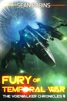 Fury of Temporal War (The Voidwalker Chronicles) B0F8HW2TPX Book Cover