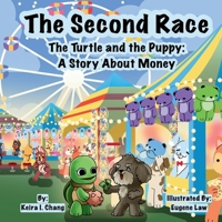 The Second Race: The Turtle and the Puppy: A Story About Money B0FNJT3J4X Book Cover