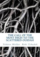 The Call of the Most High to the Scattered Ouidah: A Call to Those Known as African Americans 1541282116 Book Cover