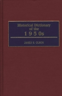 Historical Dictionary of the 1950s 0313306192 Book Cover