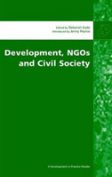 Development, Ngo's and Civil Society: Selected Essays from Development in Practice (Development in Practice Readers Series) 0855984422 Book Cover