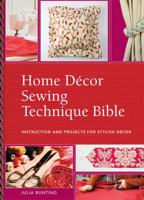 Home Decor Sewing Technique Bible 0896898024 Book Cover