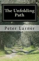 The Unfolding Path 146364874X Book Cover