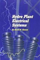 Hydro Plant Electrical Systems 0965176533 Book Cover