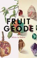 Fruit Geode 0999501208 Book Cover