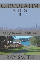 Arcs 3: Camp Howitt B09CHCQH45 Book Cover