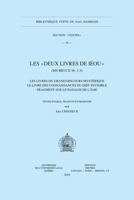 Les Deux Livres de Ieou (MS Bruce 96, 1-3): Les Livres Du Grand Discours Mysterique - Le Livre Des Connaissances Du Dieu Invisible - Fragment Sur Le P 9042932791 Book Cover