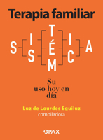 Terapia familiar sistémica: Su uso hoy en día 6077133868 Book Cover