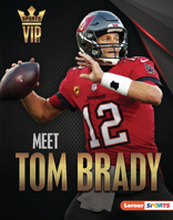 Meet Tom Brady 1728463351 Book Cover
