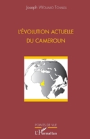 L'évolution actuelle du Cameroun (French Edition) 2343071608 Book Cover