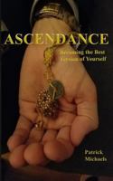 Ascendance: Becoming the Best Version of Yourself 0998401897 Book Cover