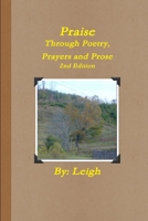 Praise Through Poetry, Prayers and Prose, 2nd Edition 0979461251 Book Cover