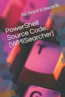 PowerShell Source Code: [WMISearcher] 1729035280 Book Cover