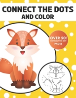 Connect The Dots And Color: Over 50 Connect The Dot Pages B09GZGWH86 Book Cover
