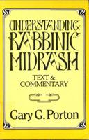 Understanding Rabbinic Midrash: Texts and Commentary (Library of Judaic Learning, Vol 5) 0881250554 Book Cover