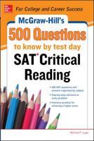 McGraw-Hill&#8217;s 500 SAT Critical Reading Questions to Know by Test Day 0071820604 Book Cover