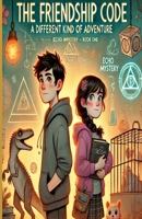 The Friendship Code: Different Kind of Adventure B0F2YP2WRP Book Cover