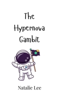 The Hypernova Gambit 9908008382 Book Cover