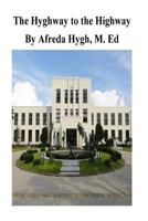 The Hyghway to the Highway 1986822486 Book Cover