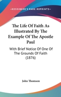 The Life of Faith 0548823707 Book Cover