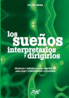 Los sueños interpretarlos y dirigirlos (Ciencias humanas) 1646992083 Book Cover