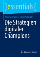 Die Strategien digitaler Champions (essentials) 3658359390 Book Cover