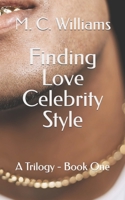Finding Love Celebrity Style B085HK5NZR Book Cover