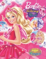 Barbie Coloring Book: Great Coloring Pages with 120 Exclusive, Lovely Pictures for Slightly Older Girls, Lovely Varied Pictures: Barbie Doll, Barbie Princess, Barbie in a Mermaid Tale B09CTTVZHC Book Cover