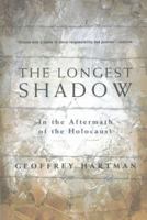 The Longest Shadow: In the Aftermath of the Holocaust 0253330335 Book Cover