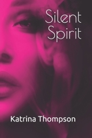 Silent Spirit 1081904348 Book Cover