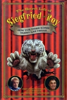 Buried Elephants: Siegfried and Roy's Secrets Revealed 1597775606 Book Cover