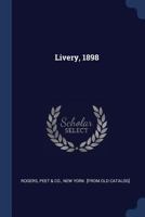 Livery, 1898 1021397199 Book Cover