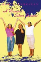 A Woman's Silent Screams 0595337120 Book Cover