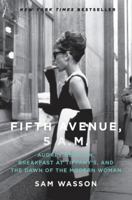 Fifth Avenue, 5 A.M: Audrey Hepburn in Breakfast at Tiffany's 0061774162 Book Cover