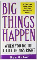 Big Things Happen ; When You do the Little Things Right 8188452939 Book Cover