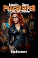 Cassidy Chase-Peacekeeper B0DZ44W9FD Book Cover