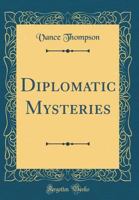 Diplomatic Mysteries 112061077X Book Cover