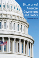 Dictionary of American Government and Politics 0748635017 Book Cover