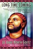 Long Time Coming: My Life and the Darryl Hunt Lesson 1434301702 Book Cover