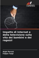 Impatto di Internet e della televisione sulla vita dei bambini e dei ragazzi (Italian Edition) 6207761189 Book Cover