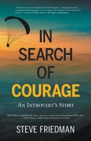 In Search of Courage: An Introvert's Story 1734221119 Book Cover