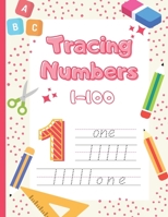 Number Tracing Book For Preschoolers 1-100: Tracing Numbers 1-100 for Kindergarten, Toddlers, and Kids Ages 3-5. B09T328KB7 Book Cover