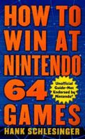 How to Win at Nintendo 64 Games 0312970870 Book Cover