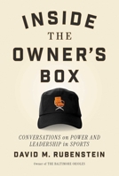 Inside the Owner's Box: Power and Leadership in Sports 1668022494 Book Cover