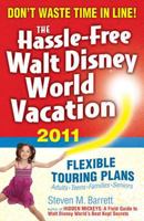 The Hassle-Free Walt Disney World Vacation 2009 (Hassle Free Walt Disney World Vacation) 1887140913 Book Cover