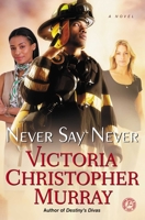 Never Say Never 1451695772 Book Cover