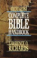 Richard's Complete Bible Handbook 0849930979 Book Cover