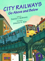 City Railways Go Above and Below 1941216145 Book Cover